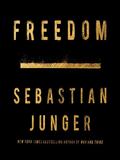 Title details for Freedom by Sebastian Junger - Available